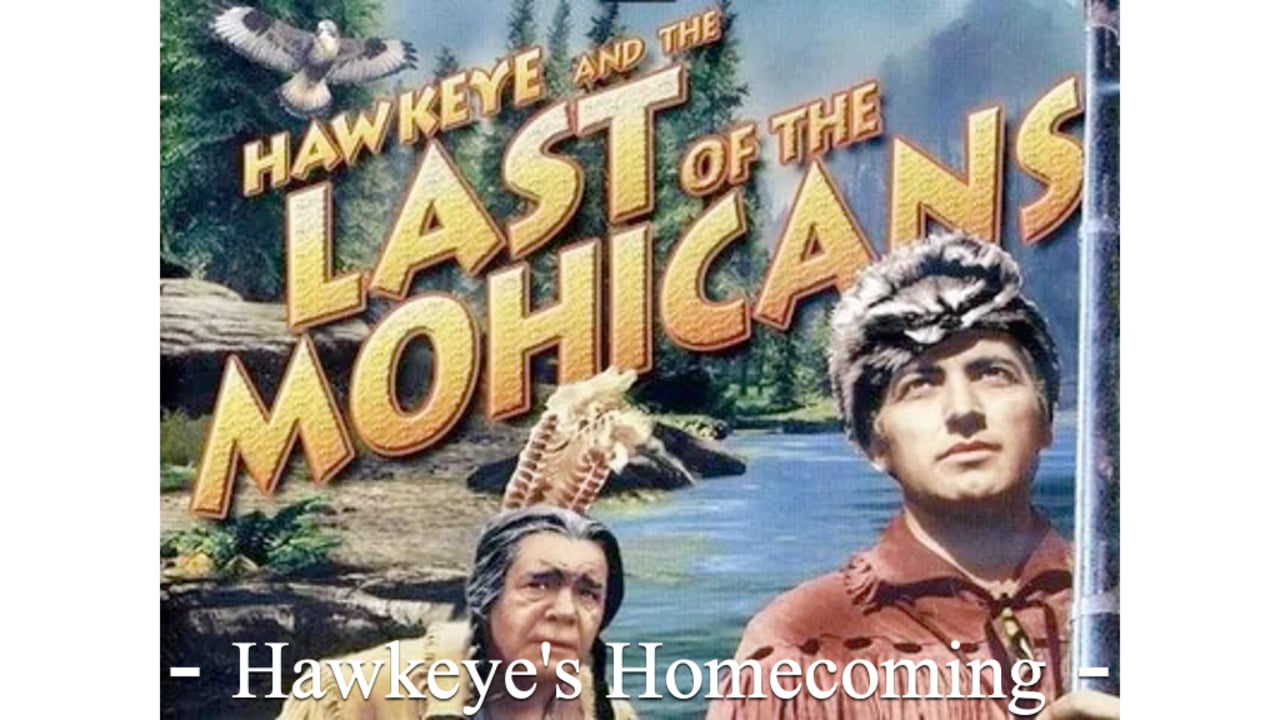 Hawkeye & The Last Of The Mohicans